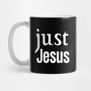 Just Jesus Mug